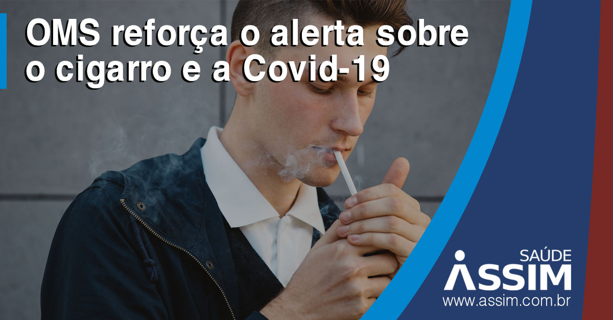 OMS refora o alerta sobre o cigarro e risco com a Covid-19