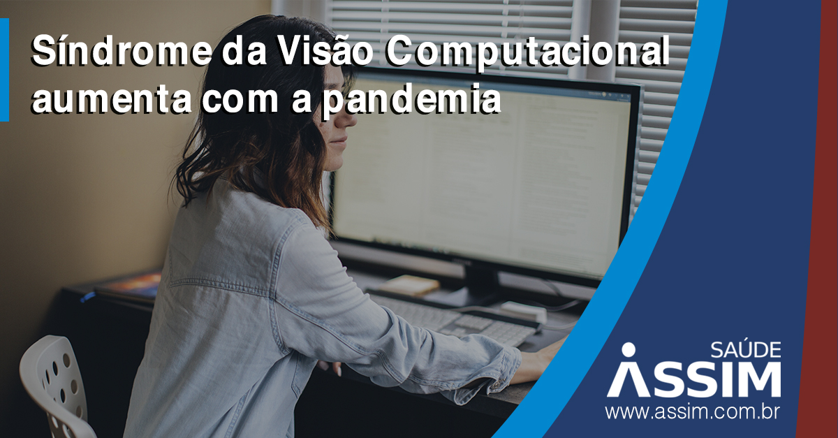 Síndrome da Visão Computacional aumenta com a pandemia