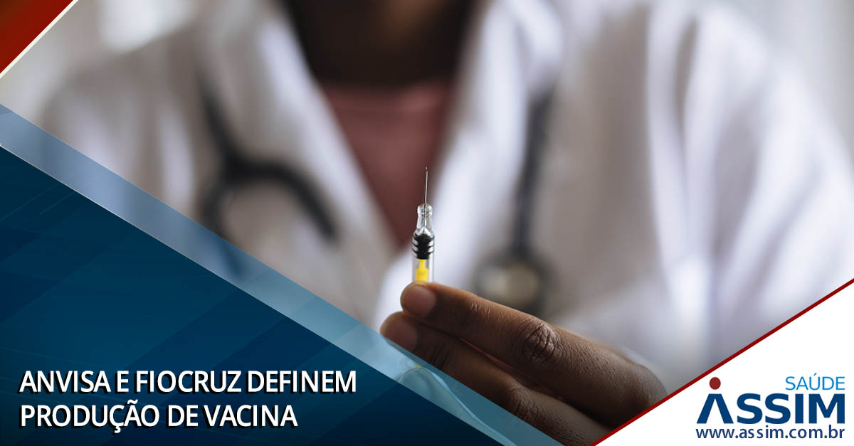 Anvisa e Fiocruz definem produção de vacina contra a Covid-19